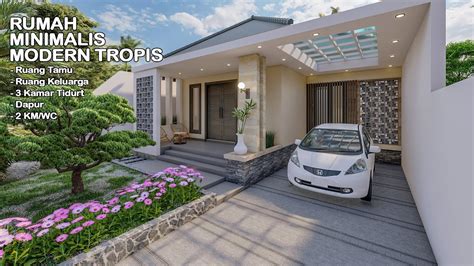 Rumah Minimalis Modern Tropis 1 Lantai YouTube