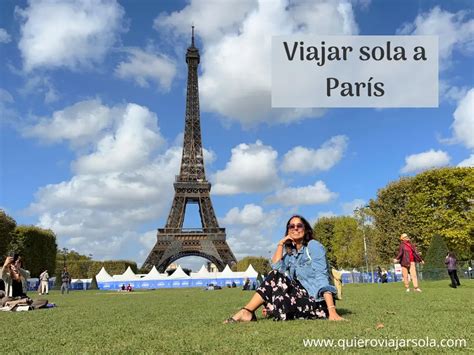 Consejos para viajar sola a París Guía de viaje por libre