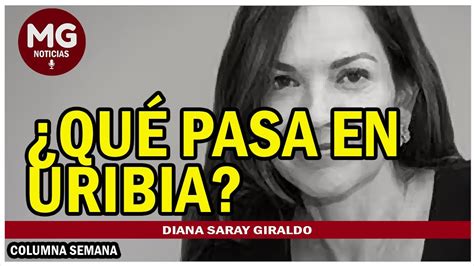 Qu Pasa En Uribia Columna Diana Saray Giraldo Youtube