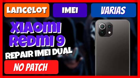 Reparar Imei Dual Sim Xiaomi Redmi Lancelot Repair Dualsim Sin