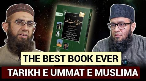 The Best Book Ever Tarikh E Ummat E Muslima Maulana Sayyed Saadi