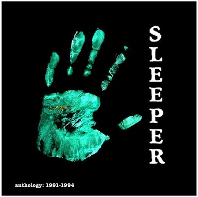 Blogged and Quartered: Sleeper - 1991-1994