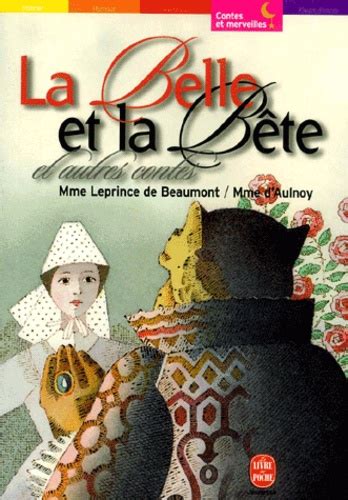 La Belle Et La Bete Et Autres Contes De Jeanne Marie Leprince De