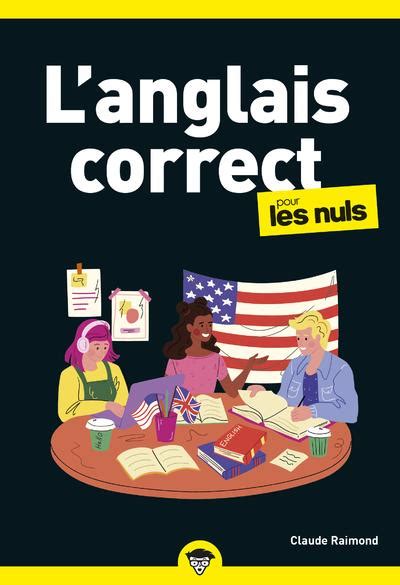 L Anglais Correct Pour Les Nuls Poche E D Claude Raimond