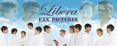 Libera Fan Pictures