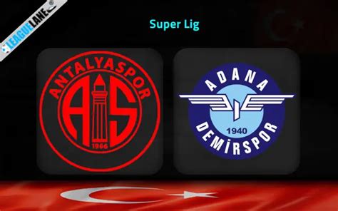 Antalyaspor Vs Adana Demirspor Prediction Betting Tips Preview