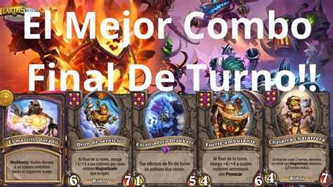 El Mejor Combo Final Del Turno Hearthstone Campos De Batalla