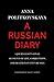 Anna Politkovskaya (Author of Putin's Russia)