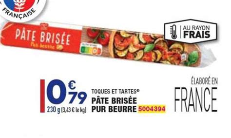 Promo Pâte Brisée Pur Beurre Toques Et Tartes chez Aldi iCatalogue fr