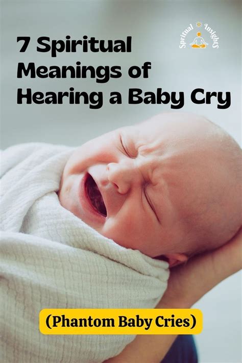 Spiritual Meanings Of Hearing A Baby Cry Phantom Baby Cries Baby