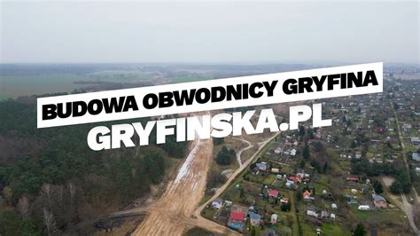 Budowa Obwodnicy Gryfina Odcinek 1 YouTube