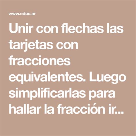 Unir Con Flechas Las Tarjetas Con Fracciones Equivalentes Luego