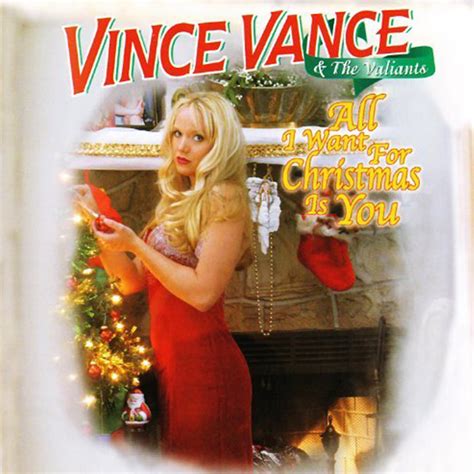 Listen Free To Vince Vance And The Valiants All I Want For Christmas Is You Radio Iheartradio