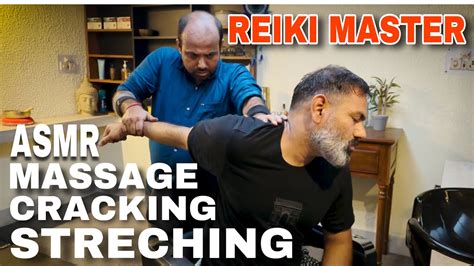 Asmr Head Massage By Reiki Master💈indian Barber 💈streching 💈crackings Youtube