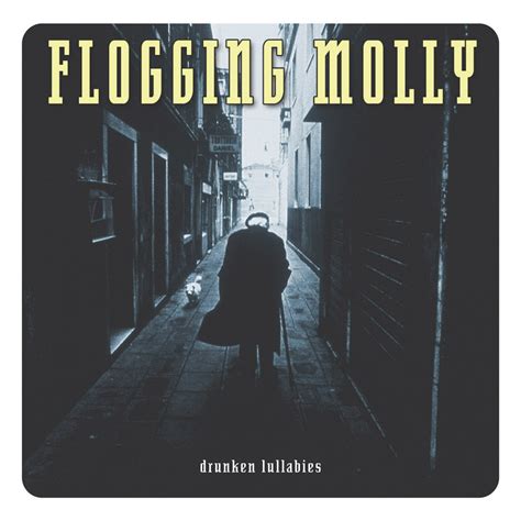 Drunken Lullabies | Flogging Molly