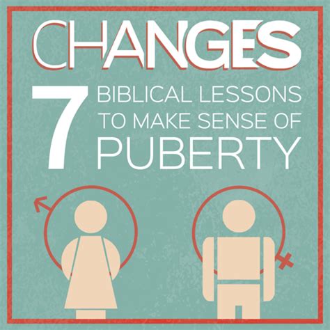 7 Biblical Lessons To Make Sense Of Puberty Need To Read For A Later