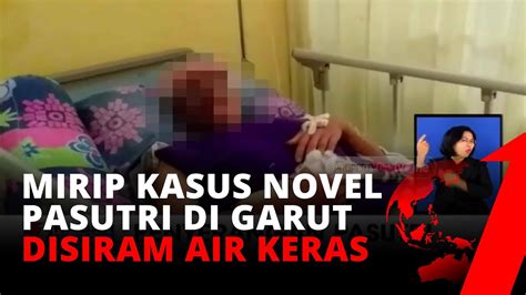 Mirip Kasus Novel Baswedan Pasutri Di Garut Disiram Air Keras Oleh