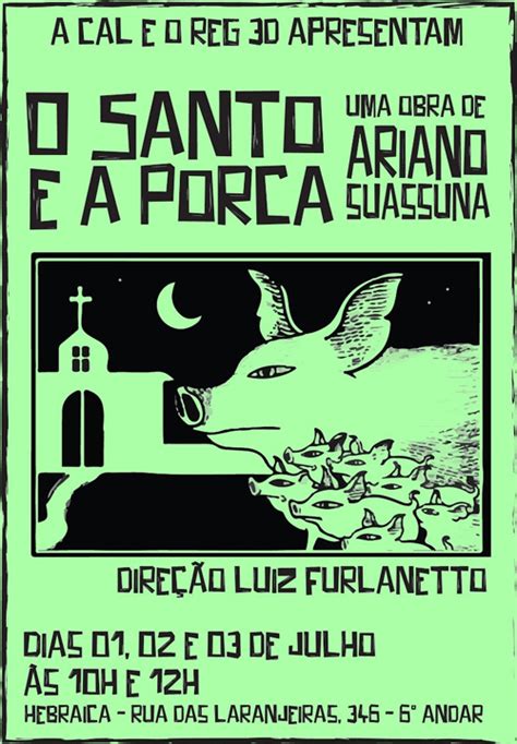 O SANTO E A PORCA Casa Das Artes De Laranjeiras