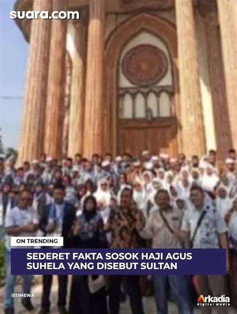 Sosok Haji Agus Suleha Sultan Tajir Bojong Koneng Yang Berangkatkan