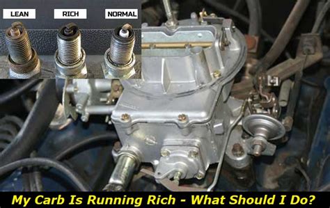 Carburetor Runs Rich Symptoms And Fixes