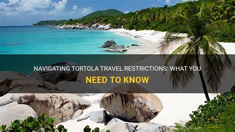 Navigating Tortola Travel Restrictions What You Need To Know