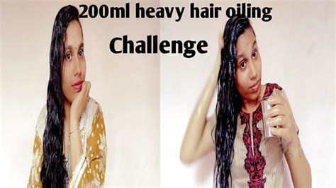 200ml Heavy Hair Oiling Challenge With Hair Stylesr Tamil Beauty Youtube