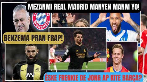 Mezanmi Real mayen manm yo Èske Frenkie De Jong ap kite Barça Benzema