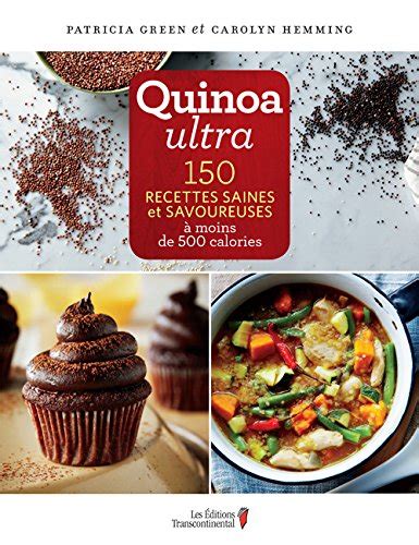 Quinoa Ultra Recettes Saines Et Savoureuses Moins De