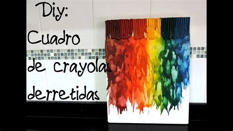 Diy Cuadro Con Crayolas Derretidas Decora Tu Habitación Youtube