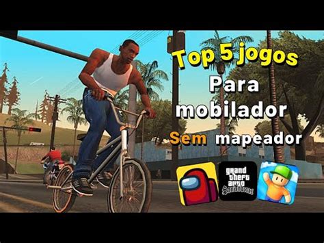 Top Jogos Para Mobilador Sem Precisar De Mapeador S Instalar E