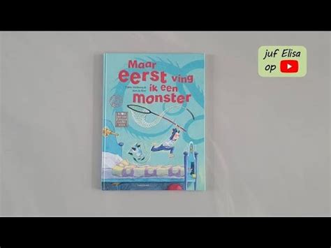 Juf Elisa Leest Voor Prentenboek Maar Eerst Ving Ik Een Monster