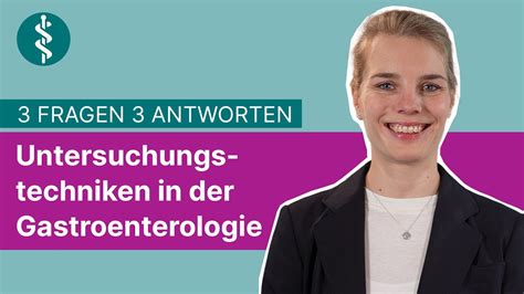 Untersuchungstechniken In Der Gastroenterologie Fragen Antworten