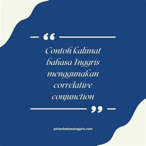 Contoh Kalimat Bahasa Inggris Menggunakan Correlative Conjunction Examples Latihan Soal