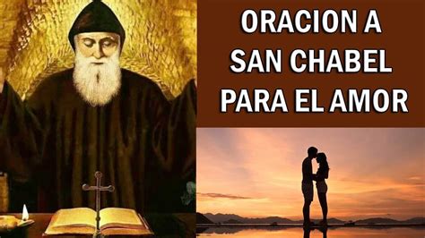 Poderosa Oracion A San Charbel Para El Amor Youtube