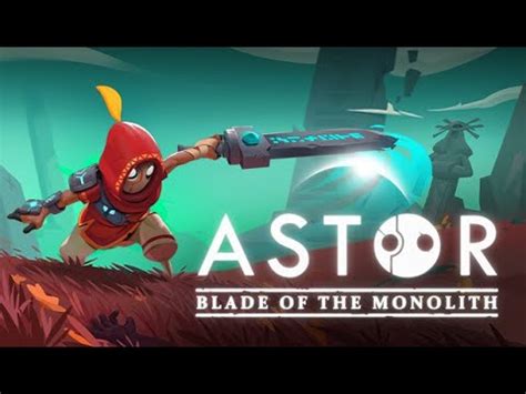 Astor Blade Of The Monolith Gameplay Pc Youtube