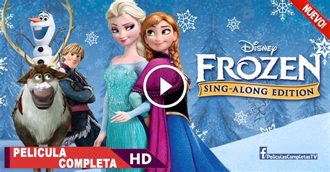 Ver Peliculas de Animación Online Gratis: Frozen Una Aventura Congelada ...