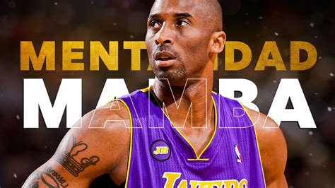 Mentalidad Mamba Discurso Motivacional De Kobe Bryant Youtube