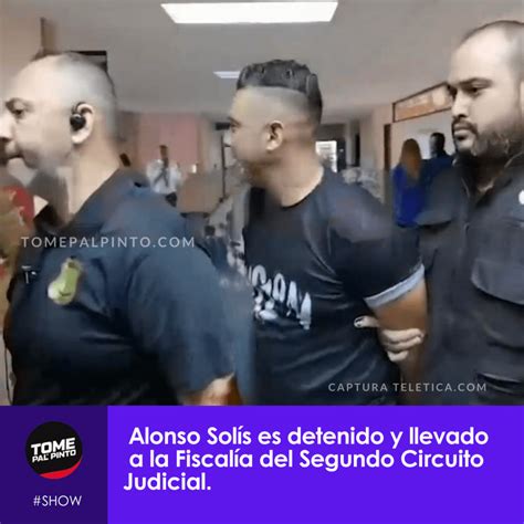 Escándalo Alonso Solís detenido y esposado como un delincuente