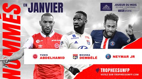 Ligue 1 Les Joueurs Du Mois De Janvier Sont Connus