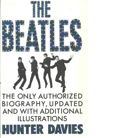 The Beatles The Only Authorised Biography Updated And With