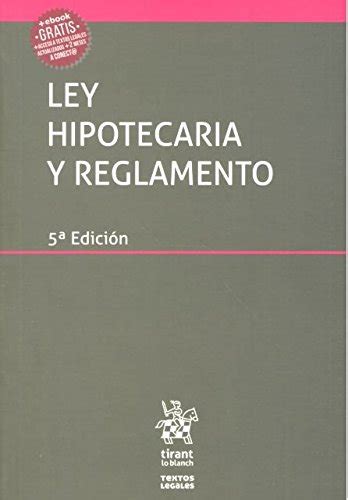 Amazon Ley Hipotecaria Y Reglamento Textos Legales Edici N