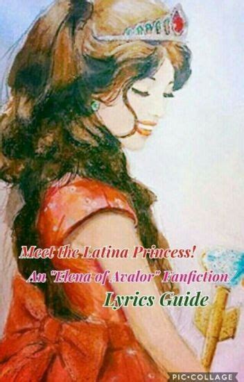 Meet The Latina Princess An Elena Of Avalor Fanfiction Lyric Princess Elena Of Avalor