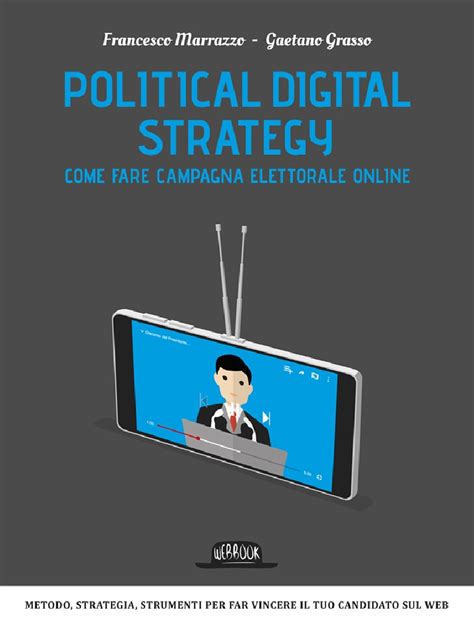 Political Digital Strategy Come Fare Campagna Elettorale Online