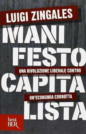 Amazon Manifesto Capitalista Una Rivoluzione Liberale Contro Un