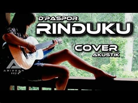 Rinduku D Paspor Cover Akustik Lirik Video YouTube