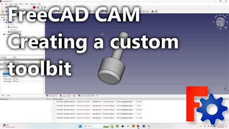 FreeCAD CAM Ep 15 Creating A Custom Toolbit Path Workbench YouTube