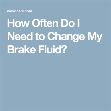 The Words How Often Do I Need To Change My Brake Fluid