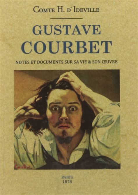 Amazon co jp Gustave Courbet Notes et Documents Sur Sa Vie et Son Uvre 本