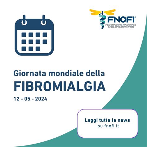 Giornata Mondiale Della Fibromialgia Fnofi