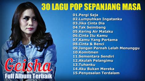 Geisha Full Album Terbaik Lagu Pop Sepanjang Masa Youtube